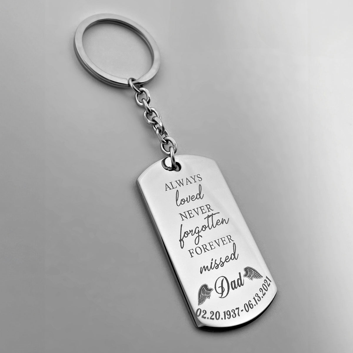 Dad memorial dog tag keychain with round keyring engraved “Always loved, never forgotten, forever missed” with memorial dates