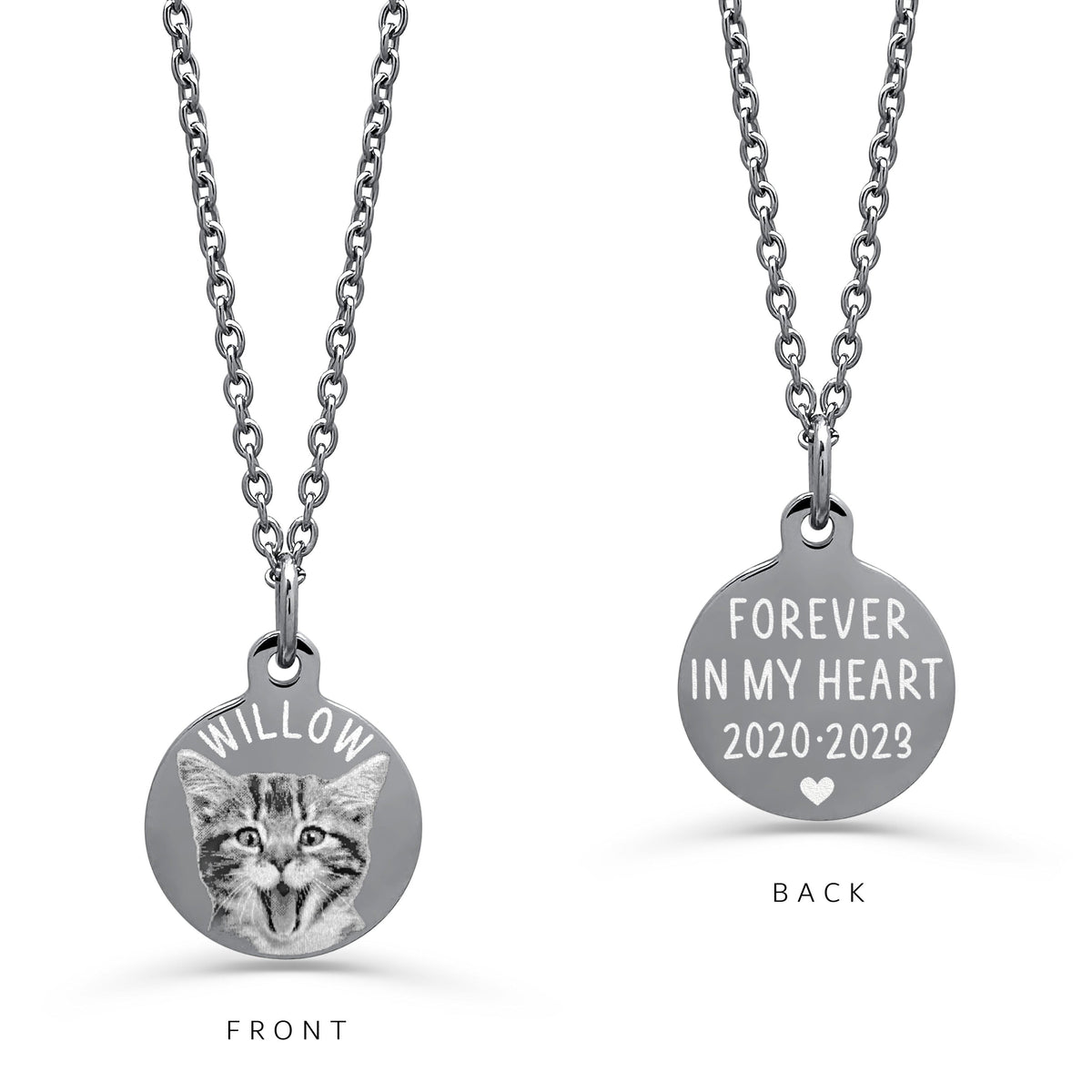 A view of a front and back of a round silver disc pendant necklace on a white background: the front shows an engraved cat portrait with a personalized pet name, and the back reads 'FOREVER IN MY HEART with custom dates with a heart. 