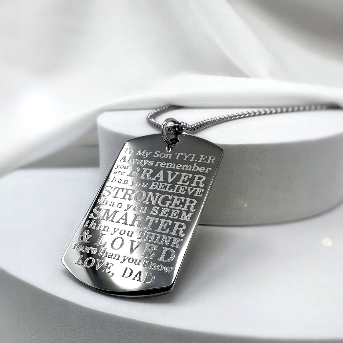 Personalized dog tag necklace engraved with “Always remember you are braver than you believe, stronger than you seem, smarter than you think, and loved more than you know”
