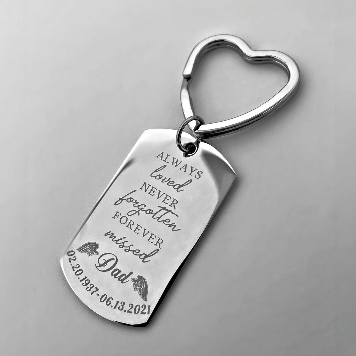 Custom Dad memorial dog tag keychain with heart-shaped keyring and “Always loved, never forgotten, forever missed” engraving