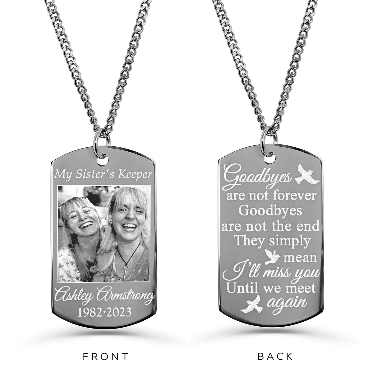 Personalized sister memorial dog tag necklace showing “My Sister’s Keeper” photo design and “Goodbyes are not forever” message